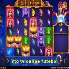 vto tv online futebol